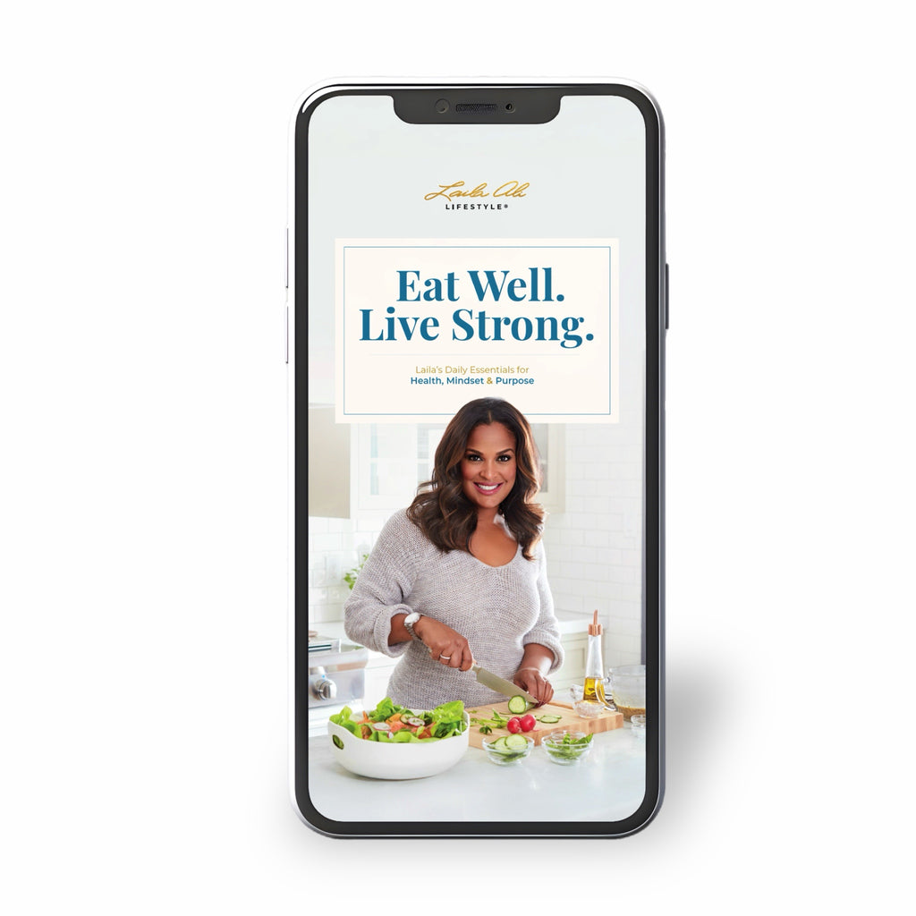 Eat Well. Live Strong. Wellness Reset Guide – Laila Ali Lifestyle